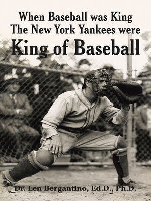 cover image of When Baseball was King the New York Yankees were King of Baseball
